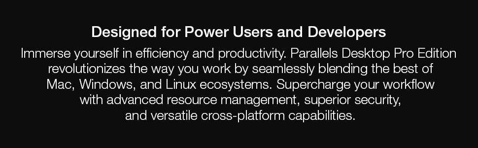 Designed for power users and developers